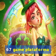 67 game plataforma